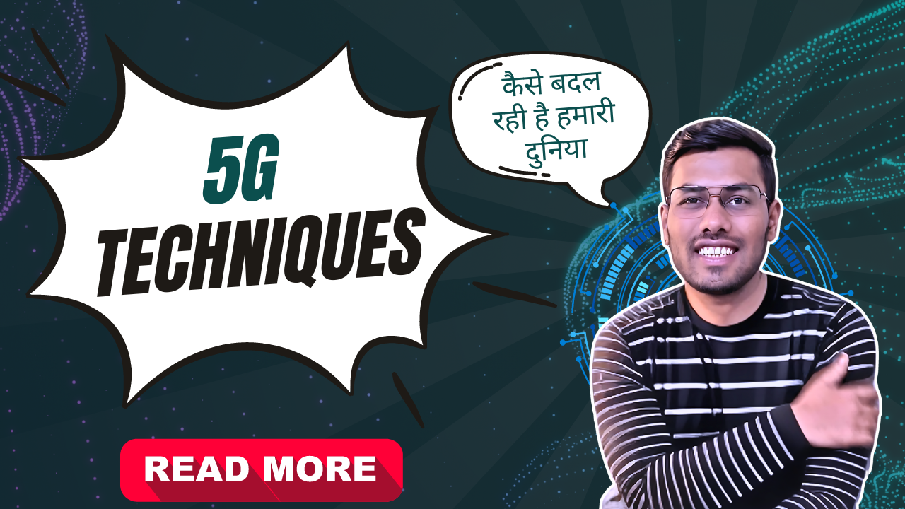 जानिए 5G techniques के बारे में और कैसे यह हमारी दुनिया को बदल रही है। इस comprehensive guide में हम 5G की विशेषताएं, फायदे, और इसकी applications के बारे में चर्चा करेंगे।
