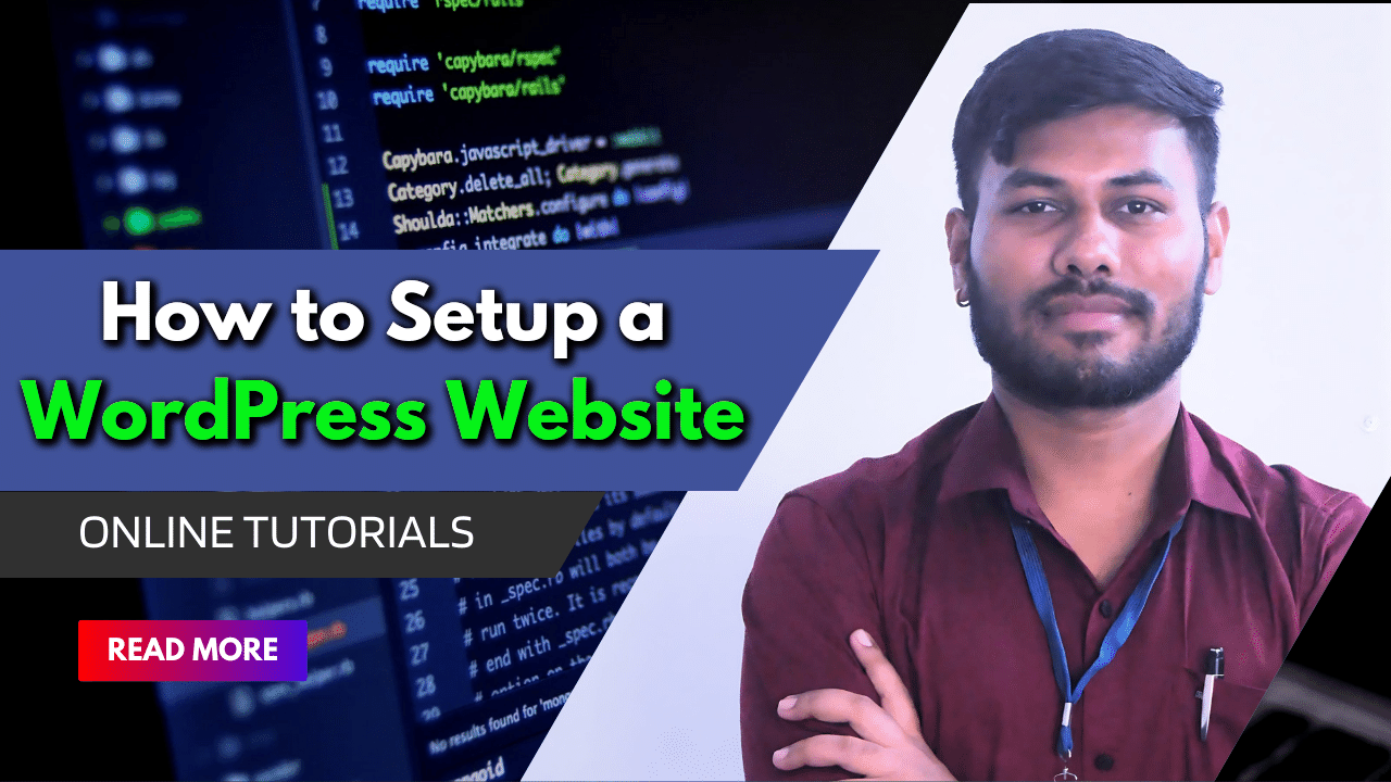 Learn how to setup a WordPress website with this comprehensive, step-by-step guide. From choosing a domain to customizing your site.