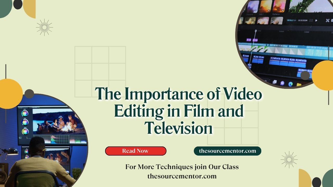 Discover the crucial role of video editing in film and television. Learn how editing enhances storytelling, creativity, and overall production quality in the industry