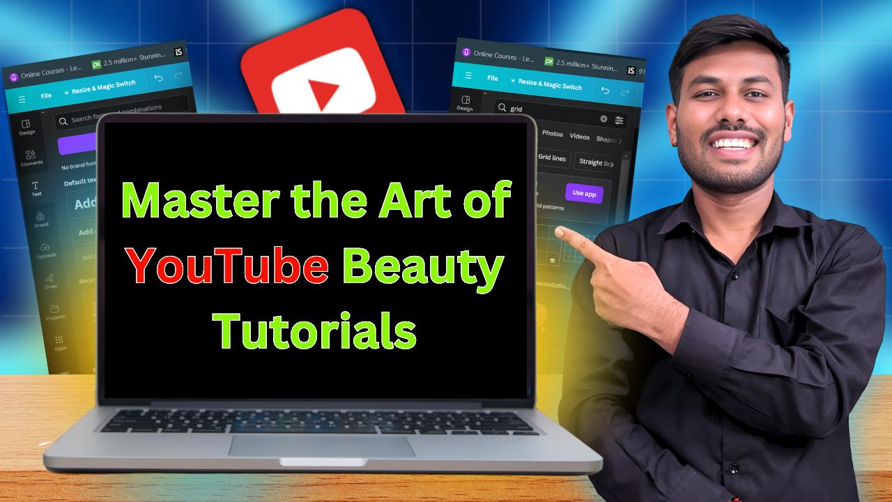Master the Art of YouTube Beauty Tutorials