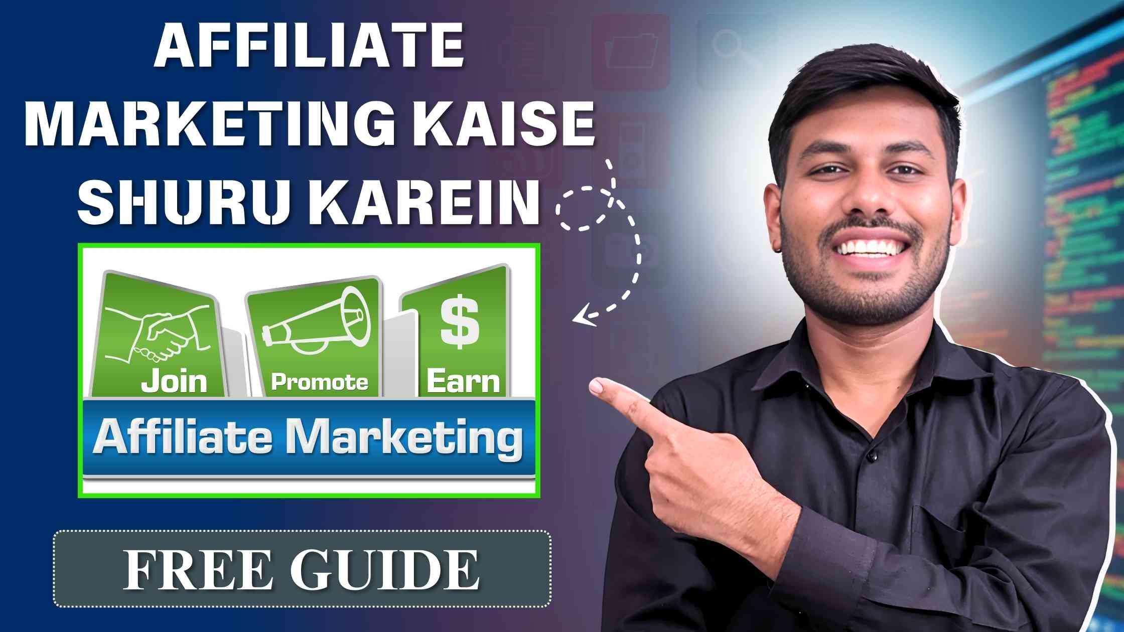 A beginner starting affiliate marketing with a laptop, showing how to choose affiliate programs, promote products, and earn commissions. Affiliate-Marketing-Kaise-Shuru-Karein.