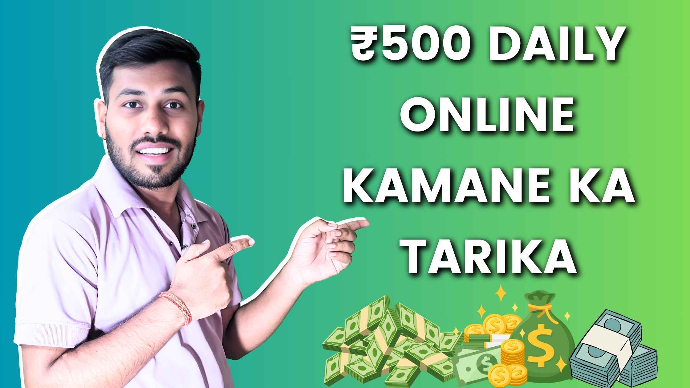 ₹500 Daily Kamane Ka Tarika